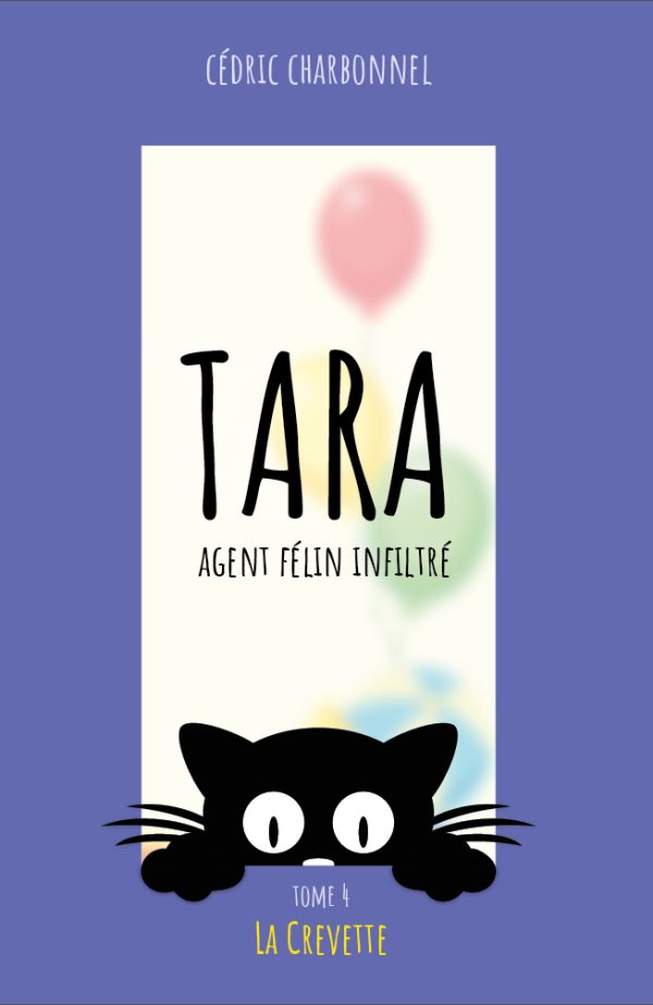 Tara, Agent Félin Infiltré - T4 - La Crevette
